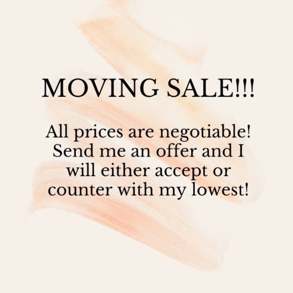 MOVING SALE! Make me an offer!